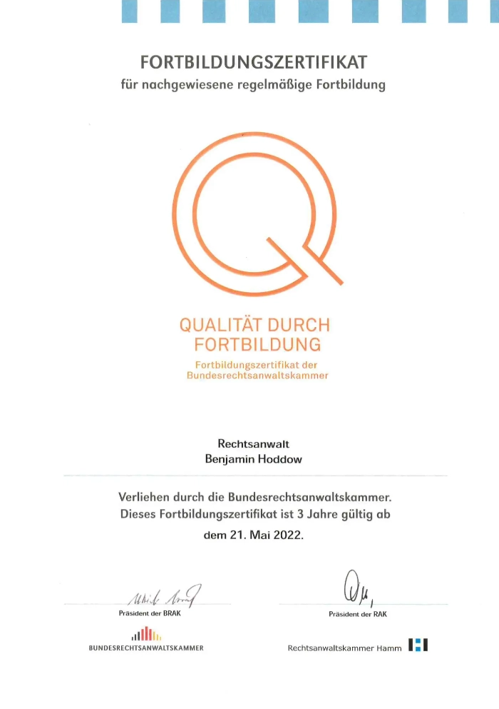 Fortbildungszertifikat mit dem Titel 'Qualität durch Fortbildung', ausgestellt an Rechtsanwalt Benjamin Hoddow, gültig ab 21. Mai 2022.